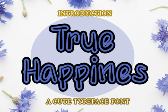 True Happines: A Versatile Handwritten Font for Creative Branding